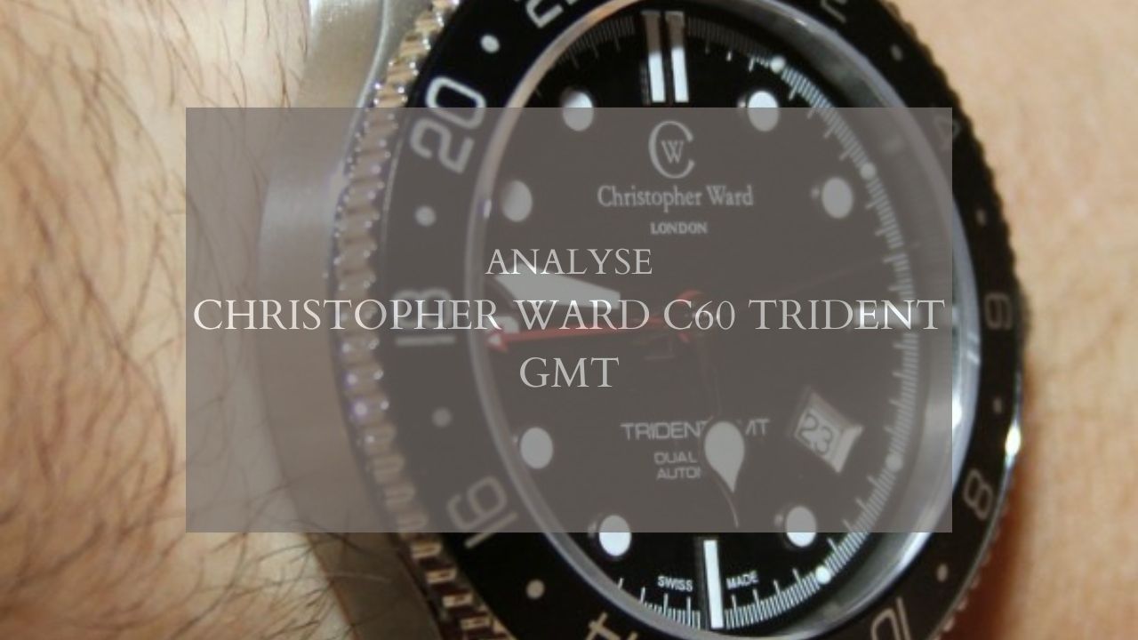 Christopher Ward C60 Trident GMT