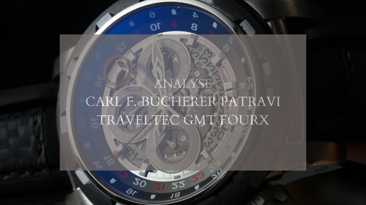 Carl F. Bucherer Patravi Traveltec GMT FourX