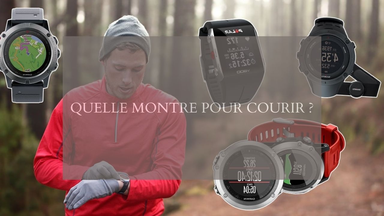 Quelle montre pour courir ?