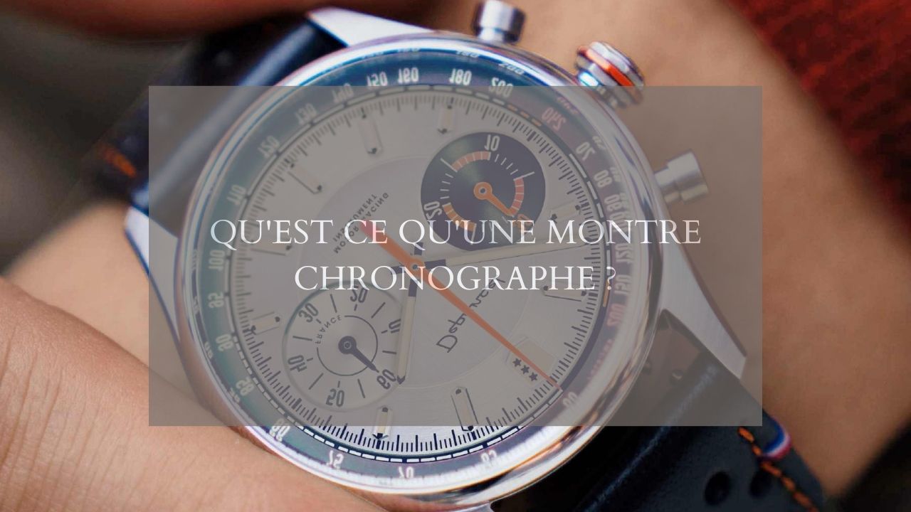 Qu'est ce qu'une montre chronographe ?