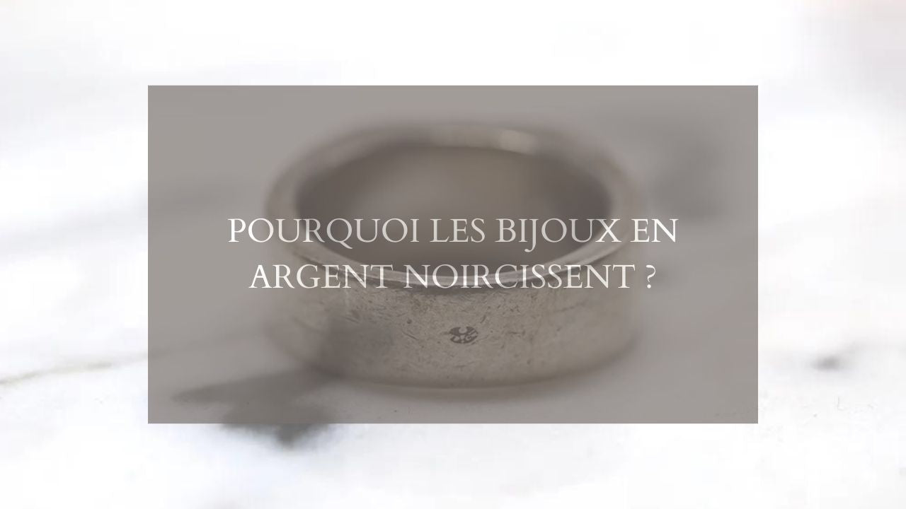 Pourquoi les bijoux en argent noircissent ?