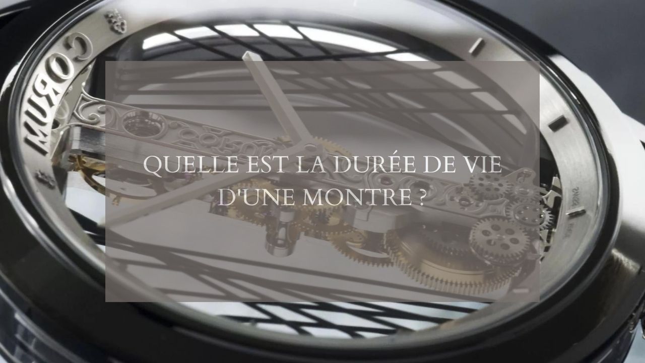 Quelle est la durée de vie d'une montre ?