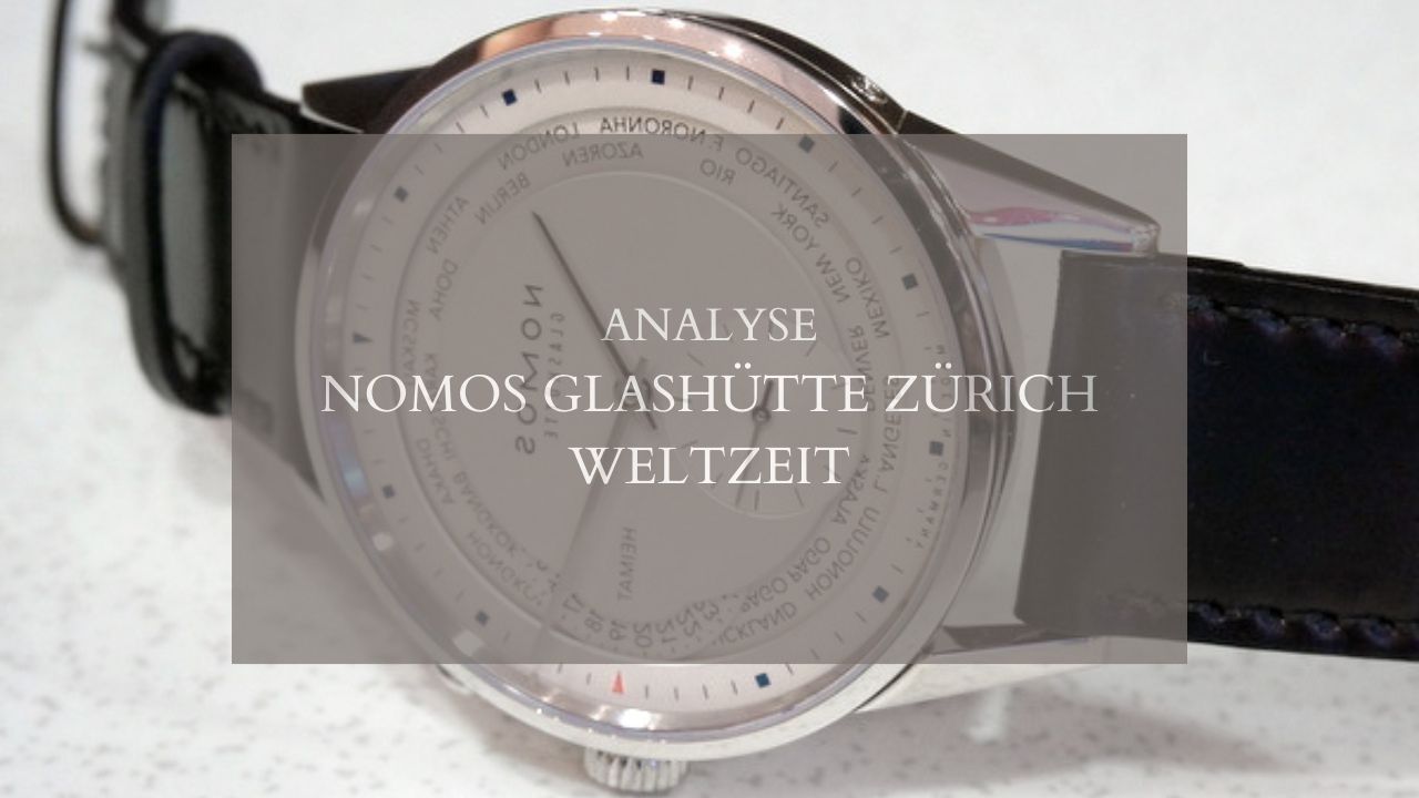 Nomos Glashütte Zürich Weltzeit